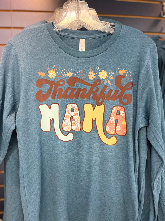 Long Sleeve "Thankful Mama" T-Shirt