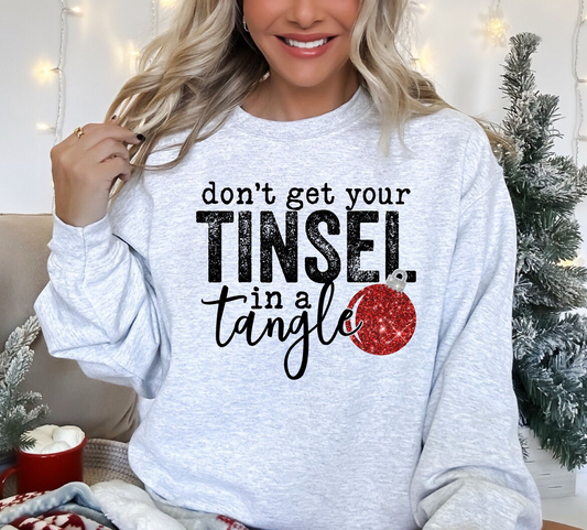 "Dont Get Your Tinsle in a Tangle"  Long Sleeve T-shirt